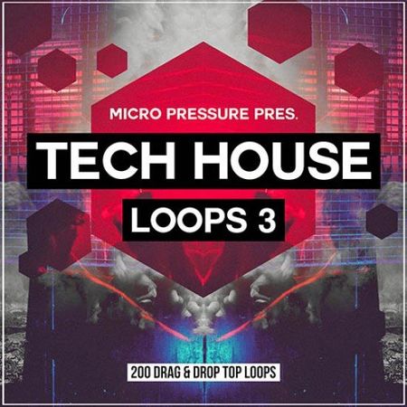 Micro Pressure Tech House Loops 3 WAV