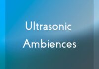 Ultrasonic Ambiences