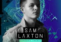 Sam Laxton - Euphoric Trance [Samples, Loops & Spire Presets]