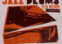 Felix Weldon - Jazz Drums MULTIFORMAT
