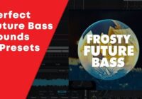 Frosty Future Bass // Perfect Future Bass Drums, Melodies & Presets