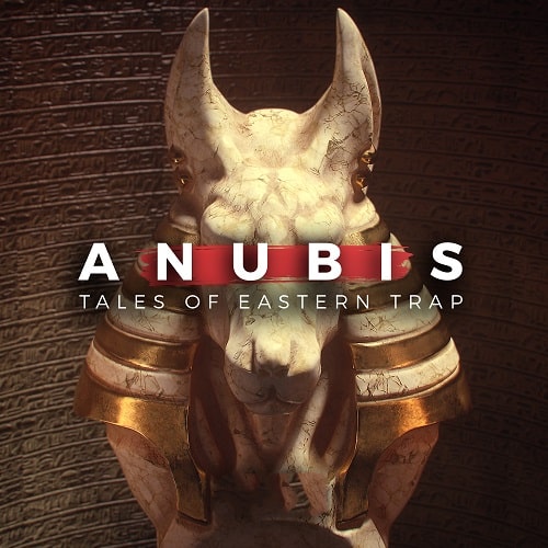 Anubis – Tales Of Eastern Trap WAV MIDI