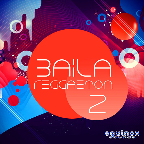 Equinox Sounds Baila Reggaeton 2 WAV MIDI
