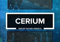 CERIUM – Serum Techno Presets Pack