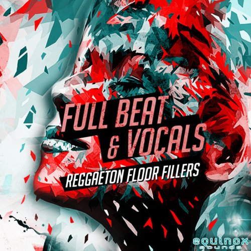 Equinox Sounds Full Beat & Vocals: Reggaeton Floor Fillers 1 WAV