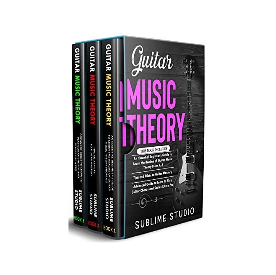 GUITAR MUSIC THEORY: 3 in 1- Essential Beginners Guide+ Tips & Tricks+ Advanced Guide to Learn to Play Guitar Chords & Scales Like a Pro
