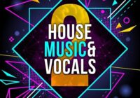 House Music & Vocals 2 Samplepack WAV