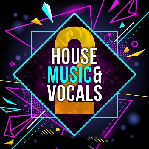 House Music & Vocals 2 Samplepack WAV