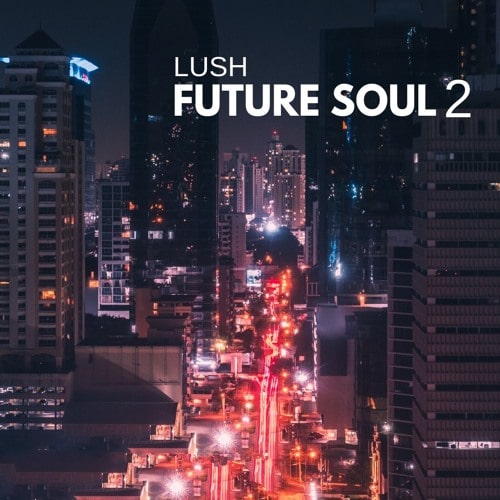 Lush Future Soul 2 Samplepack (WAV MIDI)