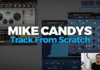 Mike Candys Track from Scratch TUTORIAL