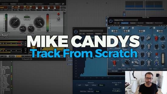 Mike Candys Track from Scratch TUTORIAL