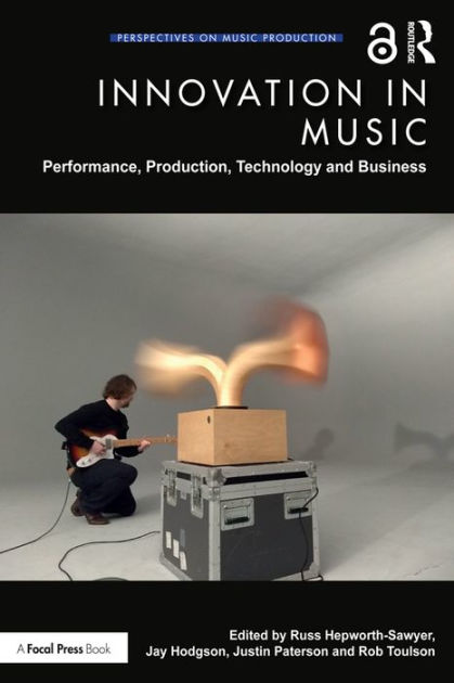 Innovation in Music: Performance, Production, Technology & Business PDF