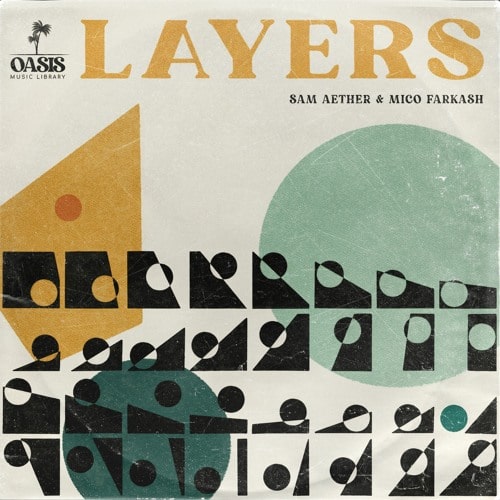 Oasis Music Library Sam Aether & Mico Farkash – Layers WAV