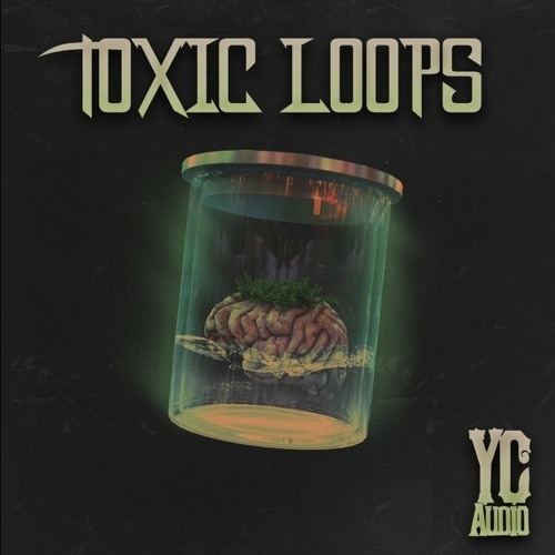 YC Audio Toxic Loops Vol.1 WAV