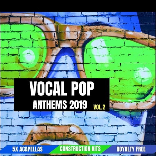 Vocal Pop Anthems 2019 Vol. 2 Samplepack (WAV PRESETS)