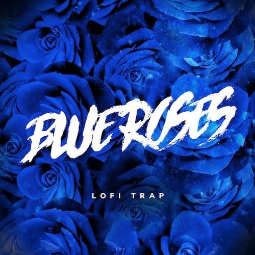 Blue Roses – Lofi Trap WAV