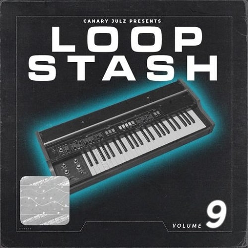 Canary Julz Loop Stash Vol.9 WAV