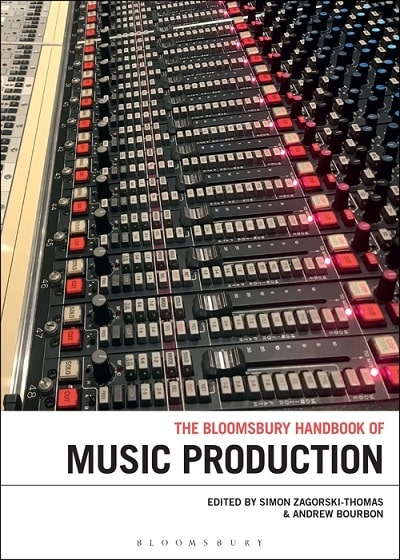 The Bloomsbury Handbook of Music Production PDF