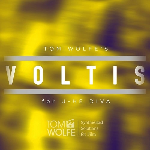 Tom Wolfe Voltis: Gritty Cinematic Presets For Diva