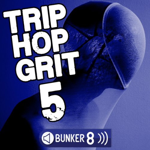 Bunker 8 Digital Labs Trip Hop Grit 5 WAV MIDI