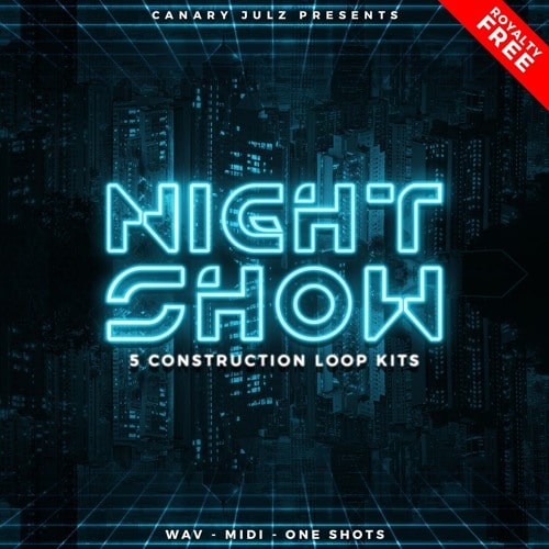 Canary Julz Night Show (Construction Loop Kit) WAV MIDI