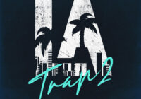 LA Trap 2 Sample Pack WAV