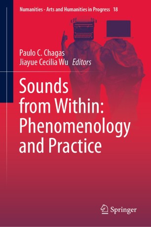 Sounds from Within: Phenomenology & Practice