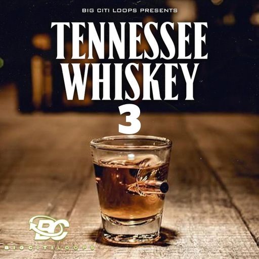 Big Citi Loops Tennessee Whiskey 3 WAV