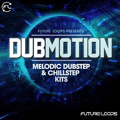 Dubmotion – Melodic Dubstep & Chillstep Kits WAV