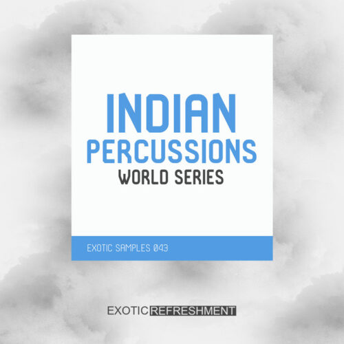 Exotic Refreshment Indian Percussions – World Series WAV