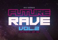 BS Future Rave Vol.2 Sample Pack WAV MIDI