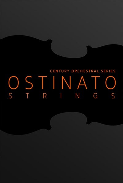 Century Orchestral Series: Ostinato Strings KONTAKT
