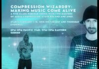 Ahee Presents Compression Wizardry: Making Music Come Alive TUTORIAL