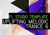 Equinox Sounds FL Studio Template: Uplifting Melodic Trance 6 WAV FLP