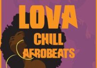 Fantastic Lab Lova – Chill Afrobeats MULTIFORMAT
