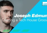Mixtank.tv Joseph Edmund Creating a Tech House Groover TUTORIAL
