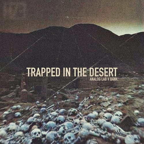 HZE Trapped in the Desert (ANALOG LAB V BANK)