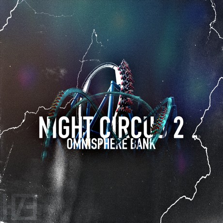 HZE Night Circus 2 for Omnisphere 2