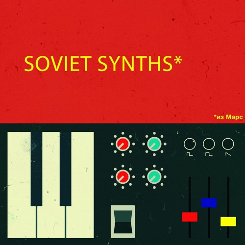 Samples From Mars Soviet Synths From Mars MULTIFORMAT