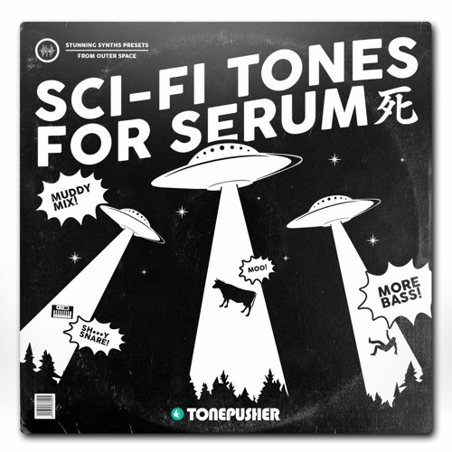 TONEPUSHER Sci-fi Tones For Serum