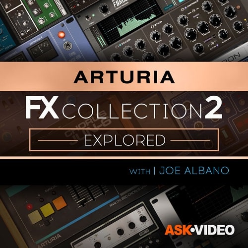 Arturia FX 2 101: The Arturia FX Collection 2 Explored TUTORIAL