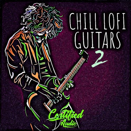 Certified Audio LLC Chill Lo-Fi Guitars 2 WAV
