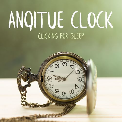 Clock Ticking Antique Clock Ticking for Sleep [Sound Effects] WAV