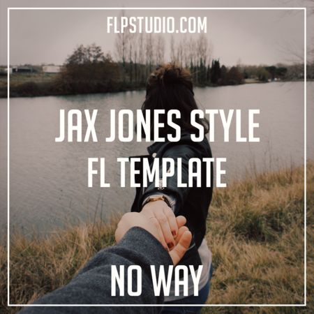 No way – Jack Jones Style (FL Studio Template)
