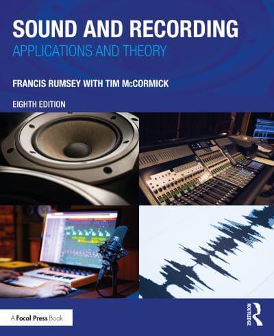 Sound & Recording: Applications & Theory, 8th Edition