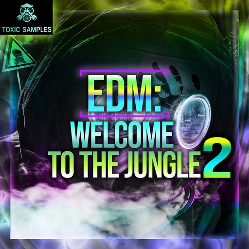 Toxic Samples EDM Welcome To The Jungle 2 WAV