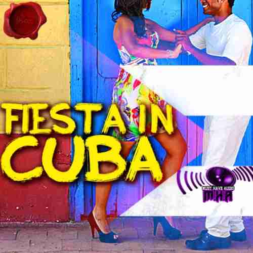 Fox Samples Must Have Audio Fiesta In Cuba WAV MIDI