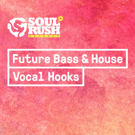 SRR Future Bass & House Vocal Hooks WAV