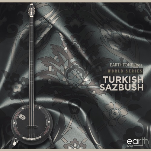EarthTone Turkish Sazbush WAV