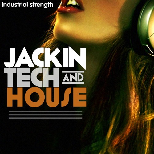 Industrial Strength Jackin Tech & House WAV